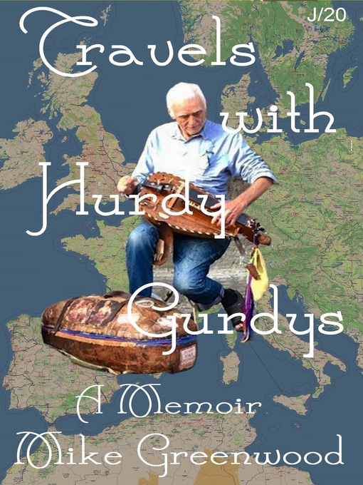 Title details for Travels with Hurdy Gurdys by Mike Greenwood - Available